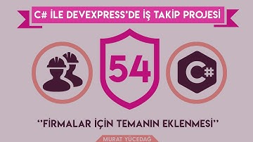 #54 C# ile DevExpress