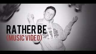 Rather Be - Clean Bandit feat. Jess Glynne (Music Video)