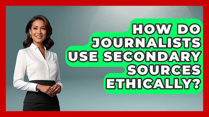 How Do Journalists Use Secondary Sources Ethically? - Media Literacy For Everyone