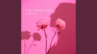 In Love With Love Again