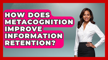 How Does Metacognition Improve Information Retention? - Special Education Learning