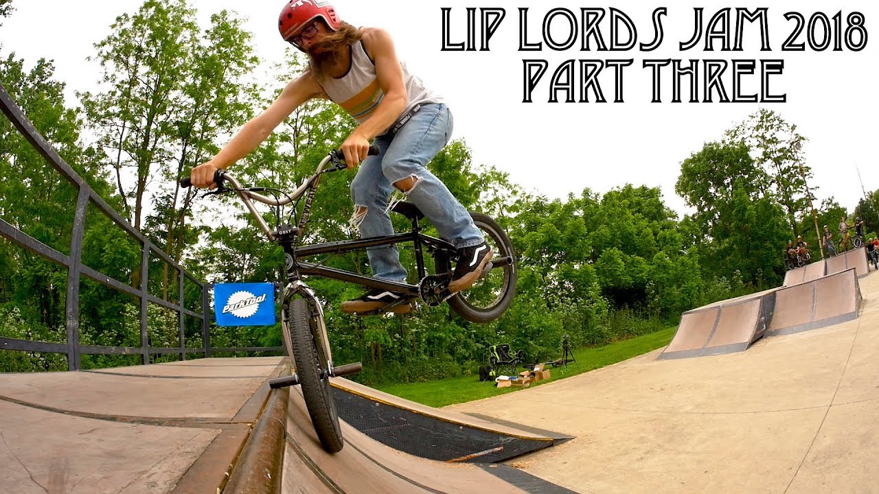 Lip Lords BMX Jam 2018 - Part Three