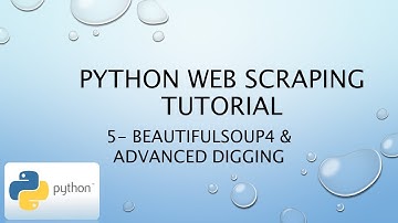 Python Web Scraping Tutorial 5 - BeautifulSoup4 & Advanced digging