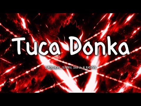 CURSEDEVIL, DJ FKU, Skorde & RXDXVIL - Tuca Donka (RXDXVIL Remix) | Bass Boosted + 8D Audio