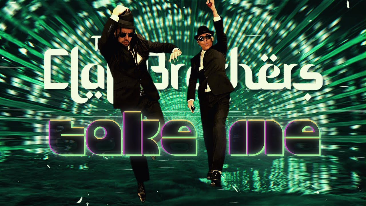 The Clap Brothers / Take Me MV out!