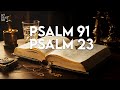 Psalm 23  psalm 91  the two most powerful prayers in the bible  take a glass water