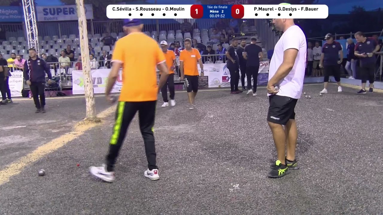 PPF Tour 2023 Ruoms 16ème de Finale Equipe ROUSSEAU contre équipe MAUREL