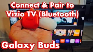 Galaxy Buds: how to Pair & Connect to Vizio TV via Bluetooth