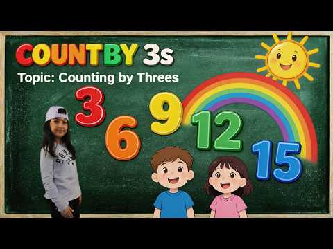 Count by 3s to 99 | Counting by Threes Song | Kids Counting Songs | Learn Numbers for Kids