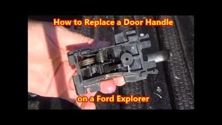 How to replace a door handle on a Ford Explorer Mountaineer 1995-2005