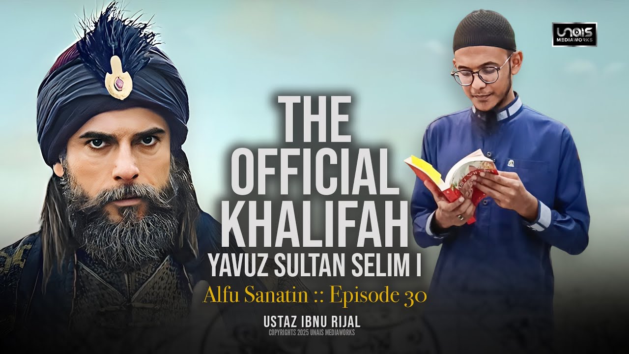 Episode 30 Alfu Sanatin :: The Official Khalifah