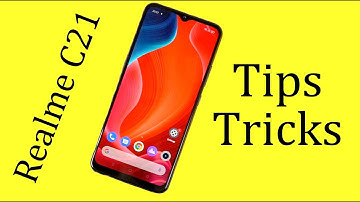 Realme C21 20+ Tips and Tricks