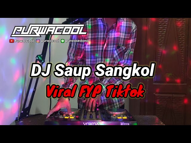 DJ Saup Sangkol Remix Viral FYP Tiktok Terbaru class=