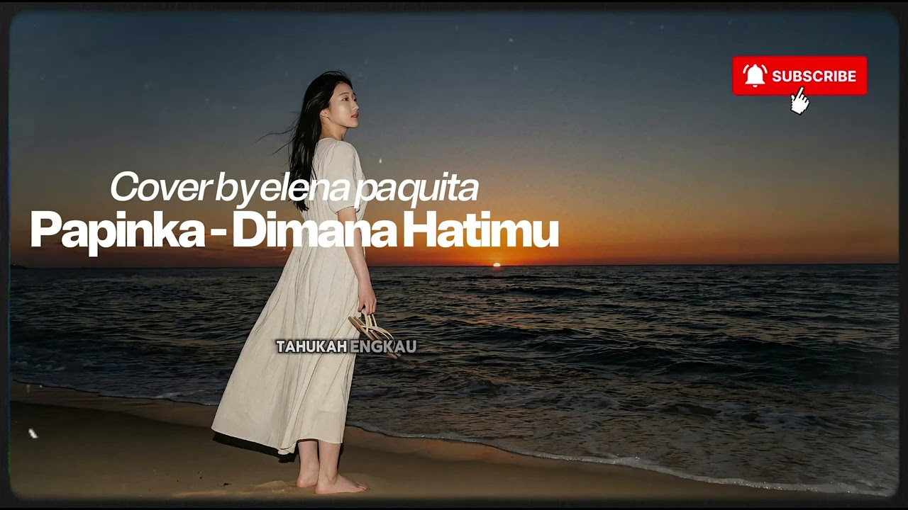Papinka - Dimana Hatimu cover by elena paquita #cover #coversong #music #elenapaquita