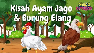 Dongeng : Kisah Ayam Jago Dan Burung Elang | Cerita Dan Dongeng Nusantara | Sahabat Belajar Anak