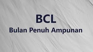 Download Lagu BCL - Bulan Penuh Ampunan - Sigma Lirik MP3