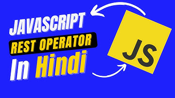 Rest Parameter in Javascript in Hindi | Rest Operator Tutorial in Hindi / Urdu
