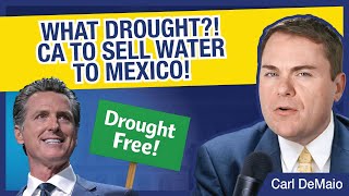 What Drought? Ca To Sell Water To Mexico