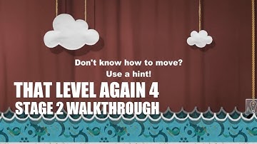 That Level Again 4 Stage 2 Full Walkthrough
