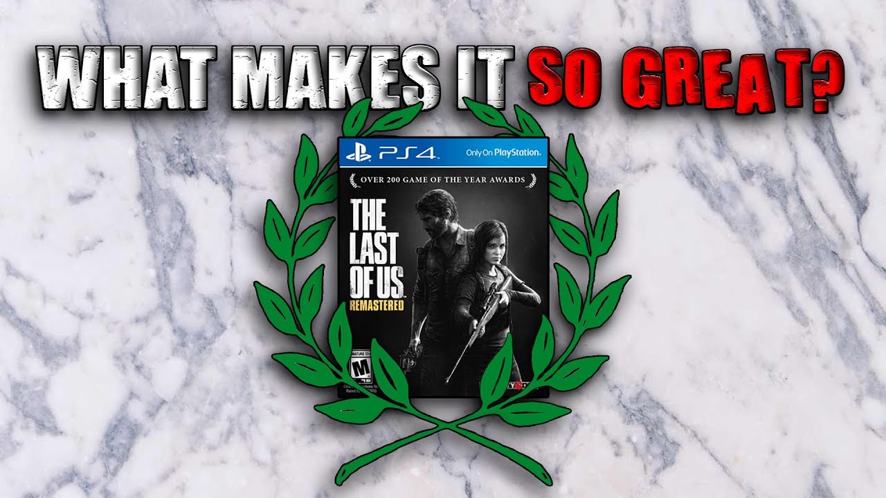 Game Review: What makes The Last of Us so good? - Three If By Space