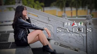 PRABU - SADIS (Official Music Video)