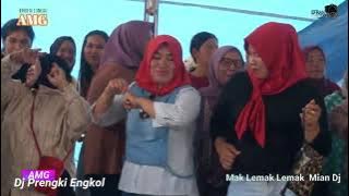 goyang asikk   Mak lemak lemak bersama OT AMG                                 DJ prengki engkol