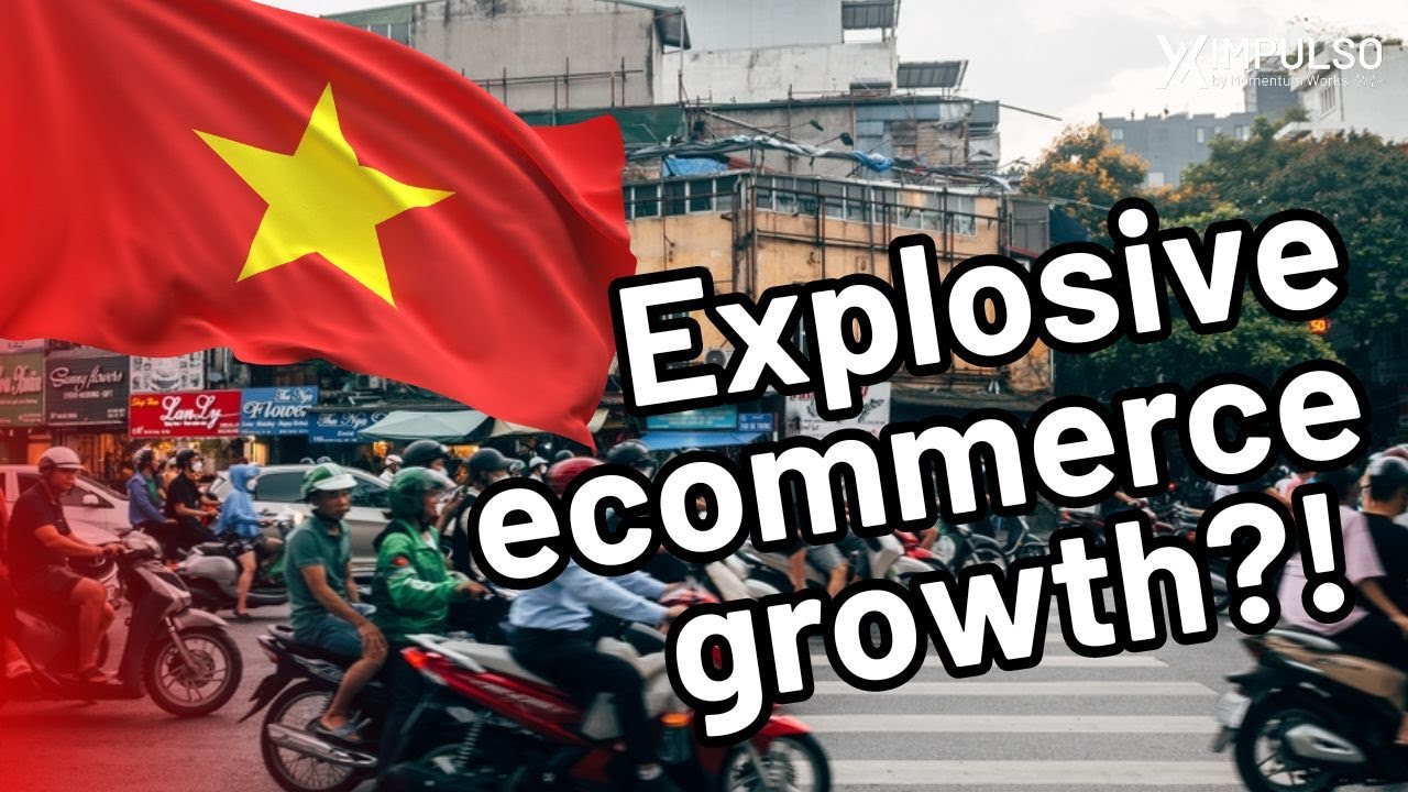Outline Video Closing the gap with China: Vietnam’s ecommerce growth? | Impulso E90