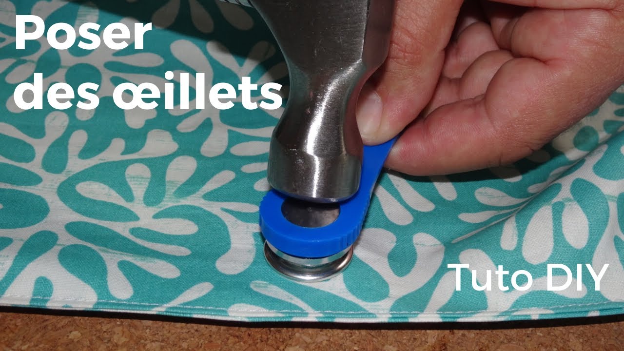 Poser des oeillets avec un marteau - Tuto DIY