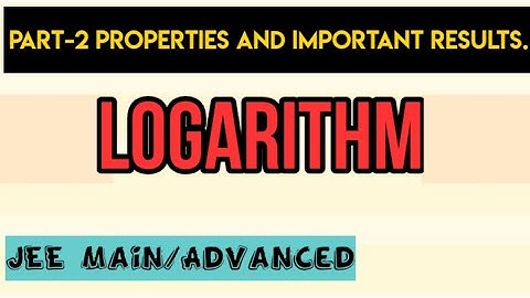 Logarithm (part -2) | IIT JEE Mains + Advanced | Class 11-12 by mathssupport