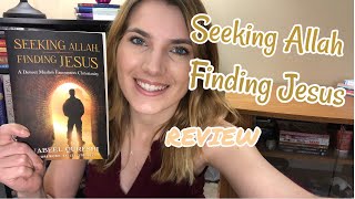 Seeking Allah, Finding Jesus - REVIEW