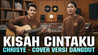 KISAH CINTAKU - CHRISYE | COVER VERSI DANGDUT