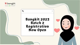 Bangkit 2023 batch 2 has opened!!!