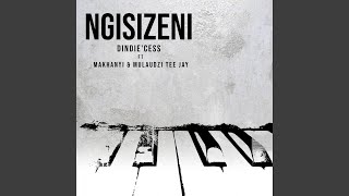 Ngisizeni (feat. Makhanyi & Ramzin)