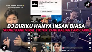 DJ DIRIKU HANYA INSAN BIASA | DJ BUKAN CINTA BIASA SOUND KANE VIRAL TIKTOK YANG KALIAN CARI CARI!!!