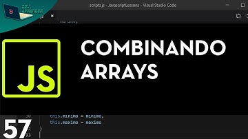Javascript Aula 57  Combinando Arrays