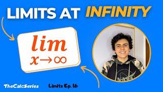 Find Limits At Infinity Limits Ep. 16