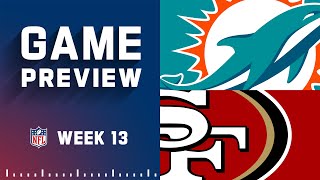 Miami Dolphins vs. San Francisco 49ers | 2022 Week 13 Game Preview