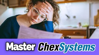 Chex Systems And Why It Matters!