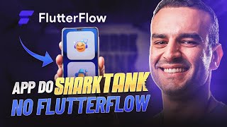 Recriei o aplicativo Matraquinha (Shark Tank) no FlutterFlow