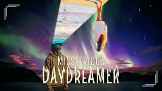 Missterious - Daydreamer
