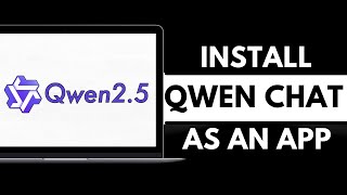 How to Install Qwen 2.5 Max App PC | Qwen Chat AI App Download | Download Qwen Chat App in Windows