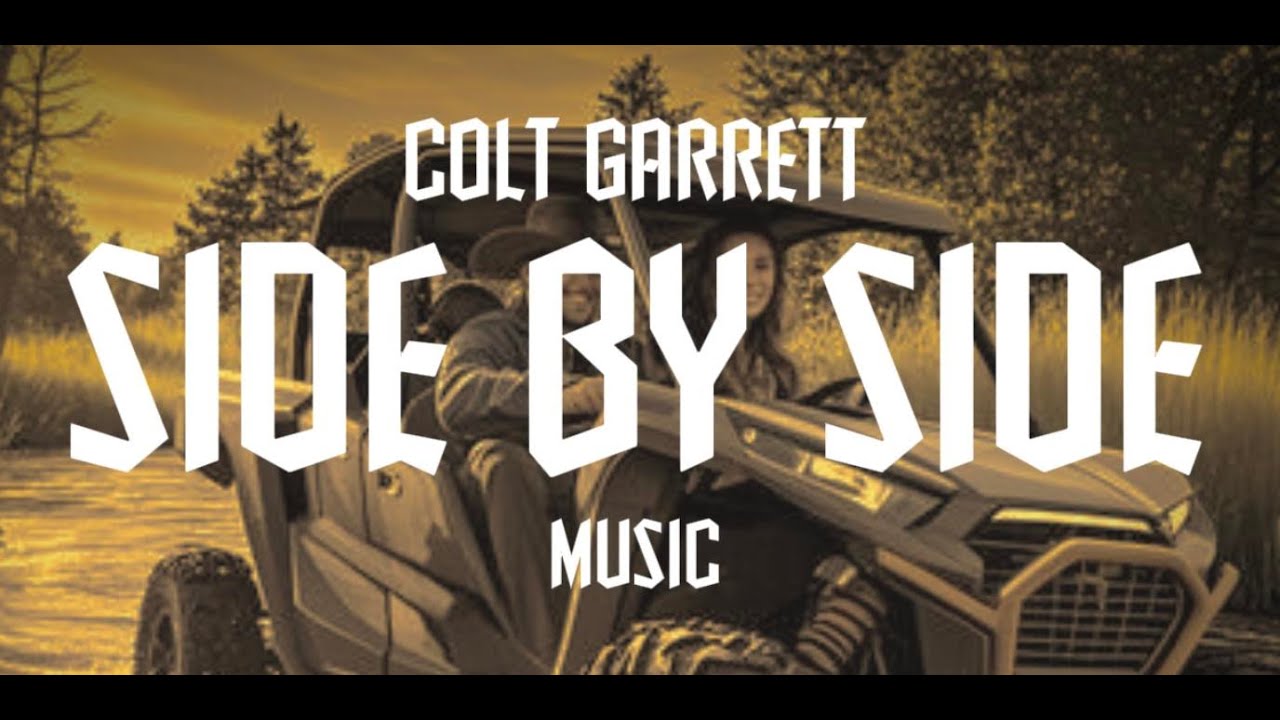Colt Garrett- Side By Side (Official Lyric Video)
