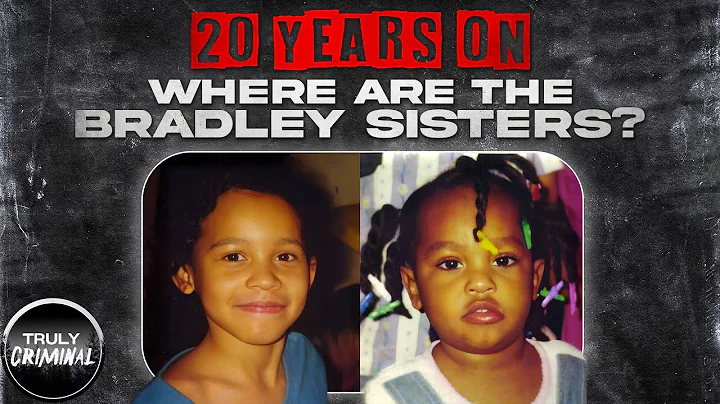 UNSOLVED: What Happened To The Bradley Sisters? The 20th Anniversary Of Their Disappearance