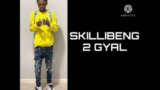 Skillibeng- 2Gyal (Lyrics)