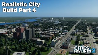 Realistic City Build Part 4 | Cities Skylines 2 | Vanguard