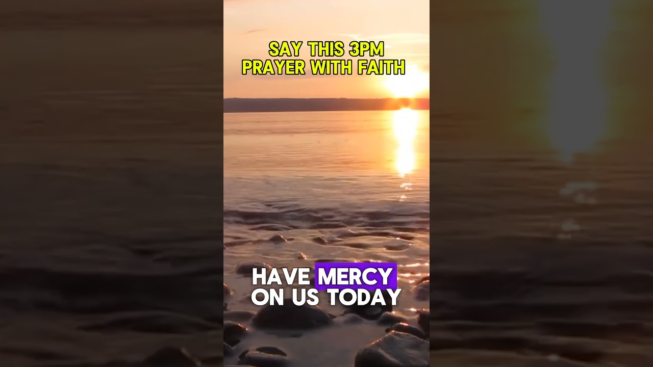Powerful 3PM Prayer for Mercy & Forgiveness 3PM Prayer Challenge | Seek God's Mercy & Favor Today!