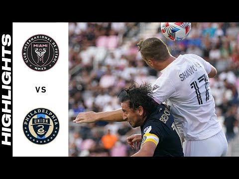 Inter Miami Philadelphia Union Goals And Highlights