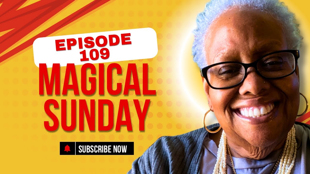 EPISODE- 109 A MAGICAL SUNDAY EXPERIENCE - YouTube