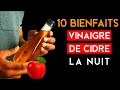 10 bienfaits du vinaigre de cidre de pomme la nuit des vertus prouves