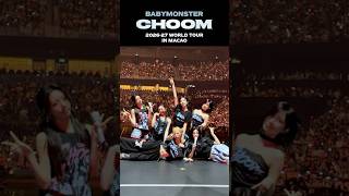 2026-27 BABYMONSTER WORLD TOUR [춤 (CHOOM)] IN MACAO